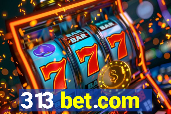 313 bet.com